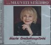 Mluviti stbro - O lsce - CD - Drahokoupilov Marie