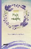 Moje recepty - Ta Keleov-Vasilkov