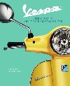 Vespa - Djiny legendy od potku do souasnosti - Stefano Cordara; Valerio Boni