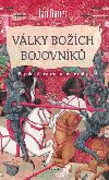 Vlky boch bojovnk - Populrn historie husitsk doby - Jan Bauer