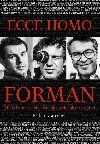 Ecce homo Forman - Radim Kratochvl