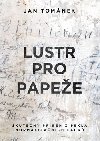 Lustr pro papee - Jan Tomnek