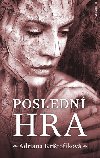 Posledn hra - Adriana Kritofkov