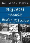 Nejvt zhady esk historie - Jaroslav V. Mare