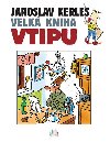 Velk kniha vtipu - Jaroslav Kerles - Jaroslav Kerles