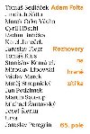 Rozhovory na hran ztka: Tom Sedlek, Jindich dlo, Marek Orko Vcha, Tom Klus, Cyril Hschl a dal - Adam Folta