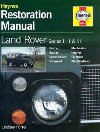 Land Rover Series I, II & III Restoration Manual - Porter Lindsay