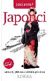 Jac jsou? - Japonci - zbavn prvodce nrodn povahou - Jonathan Rice; Sahoko Kaji; Noriko Hama