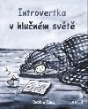 Introvertka v hlunm svt - Debbie Tung