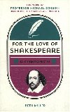 For the Love of Shakespeare - Beth Miller