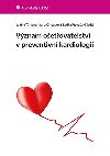 Vznam oetovatelstv v preventivn kardiologii - Valerie Tthov; Ivana Chloubov; Radka Prokeov