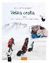 Velk cesta aneb jak se z ns dky slepici stali ochrnci klimatu - Jana Steingsser