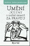 Umn dostat v kad debat za pravdu - Arthur Schopenhauer