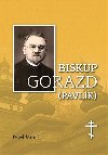 Biskup Gorazd (Pavlk) - Pavel Marek