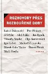 Rozhovory pes rozbouen doby - Eva Bobrkov; jI Leschtina; Petr Plack; Petr Vizina