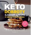 KETO dobroty - Sladkosti a peivo pi nzkosacharidovch reimech - Urvashi Pitre