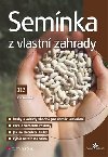 Semnka z vlastn zahrady - Petr Dostlek