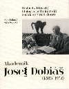 Akademik Josef Dobi (1888-1972) - Hana Kbov,Ivana Kouck