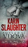 Posledn vdova - Karin Slaughter