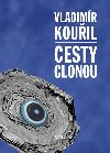 Cesty clonou - Kouil Vladimr