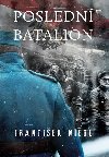 Posledn batalion - Frantiek Niedl