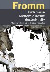 Anatomie lidsk destruktivity - Erich Fromm