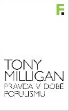 Pravda v dob populismu - Tony Milligan