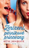 Zmizen pernkov princezny - Alena Jakoubkov