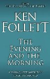 The Evening and the Morning - Follett Ken