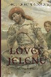 Lovec jelen - James Fenimore Cooper; Zdenk Burian