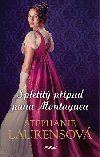 Spletit ppad pana Montaguea - Stephanie Laurensov