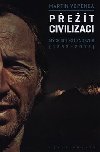 Pet civilizaci - Mch 30 cest za obzor (1983-2019) - Martin Vopnka
