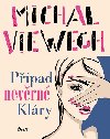 Ppad nevrn Klry - Michal Viewegh