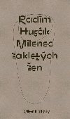 Milenec zakletch en - Radim Husk; Lou P. Podmoek