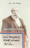 Sv milence, psn Viviany /komplet/ - Justna Vondrouov,Jaroslav Vrchlick,Milan ediv