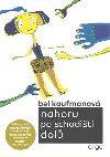 Nahoru po schoditi dol - Bel Kaufmanov