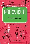 Procviuj - Slovn druhy - Lucie Vchov