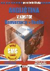 ANGLITINA V KOSTCE PRO STEDN KOLY KONVERZACE A RELIE - Iva Dostlov