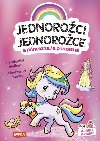 Jednoroci a princezna / Jednoroce a princezn - V krlovstv sladkost / V krovstve makt - neuveden