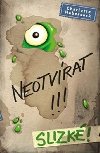 Neotvrat!!! Slizk! - Charlotte Habersack