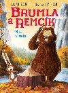 Brumla a Remck 4: Mistr stavitel - Gough Julian, Field Jim