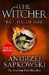 Baptism of Fire : Witcher 3 - Now a major Netflix show - Andrzej Sapkowski