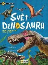 Svt dinosaur - Mlad objevitel - Nakladatelstv SUN