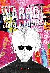 Andy Warhol: ivot v komiksu - Adriano Barone; Oficina Internale