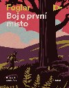 Boj o prvn msto - Jaroslav Foglar