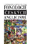 Fonologie eskch anglicism - Ale Bian,Tom Dubda,Martin Havlk,Veronika tpnov