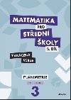 Matematika pro stedn koly 3.dl Zkrcen verze - Dana Gazrkov; Stanislava Melicharov; Ren Voknek