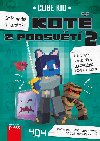Denk malho Minecrafka: Kot z Podsvt 2 - Cube Kid