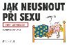 JAK NEUSNOUT PI SEXU - Martin Baxendale