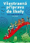 Vestrann pprava do koly - Mezi nmi pedkolky - Jiina Bednov
